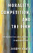 Morality, Competition, and the Firm