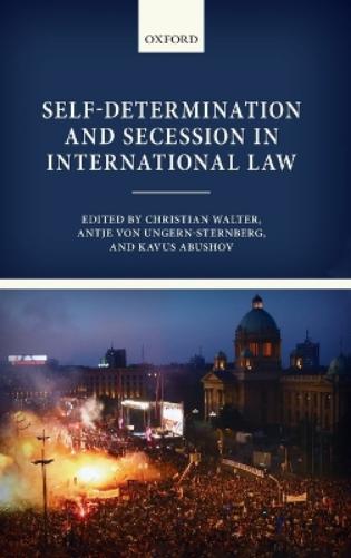 Self-Determination and Secession in International Law
