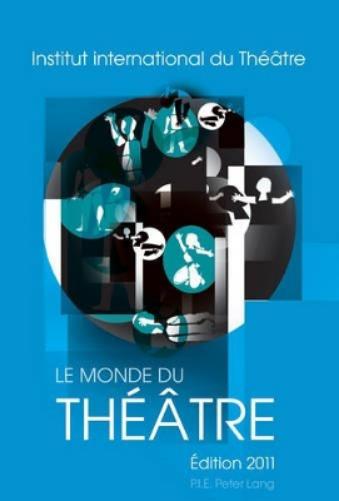 Le Monde Du Théâtre- Édition 2011