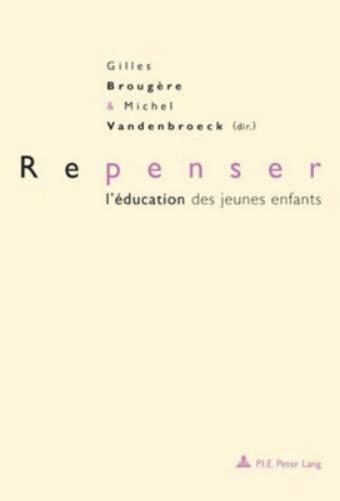 Repenser l'Éducation Des Jeunes Enfants