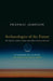 Archaeologies of the Future