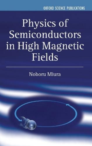 Physics of Semiconductors in High Magnetic Fields