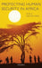 Protecting Human Security in Africa