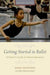 Getting Started in Ballet
