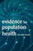 Evidence for Population Health
