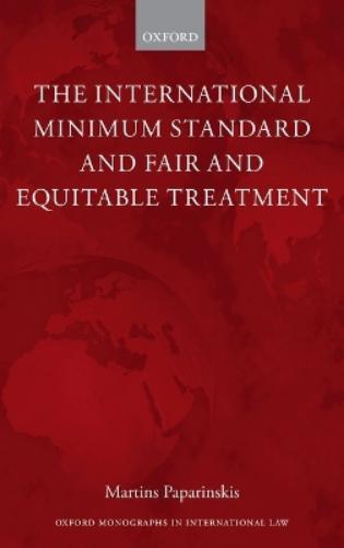 The International Minimum Standard and Fair and Equitable Treatment