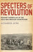 Specters of Revolution