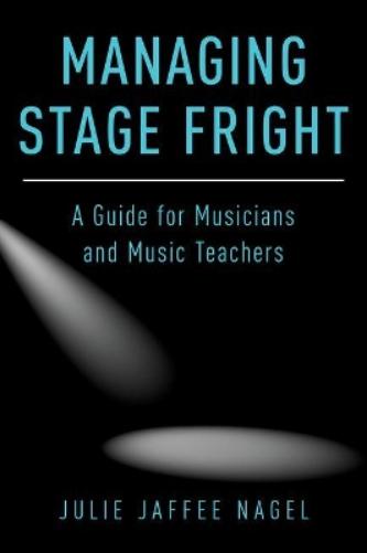Managing Stage Fright