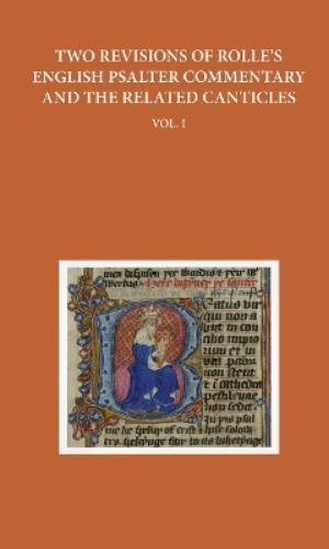 Two Revisions of Rolle's English Psalter Commentary and the Related Canticles