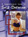 A Comprehensive Guide to Self-Defense