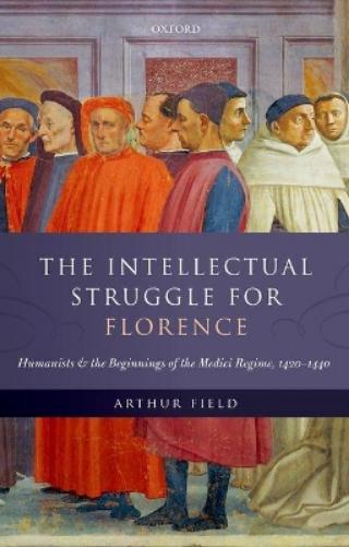The Intellectual Struggle for Florence