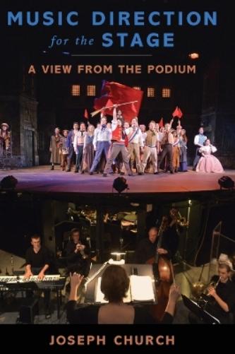 Music Direction for the Stage