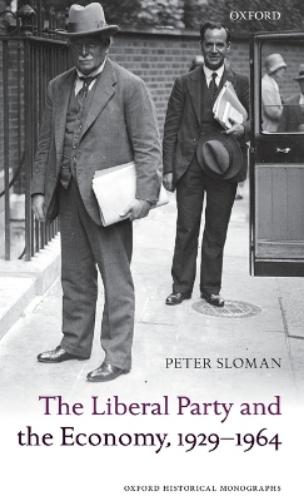 The Liberal Party and the Economy, 1929-1964