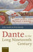 Dante in the Long Nineteenth Century