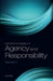 Oxford Studies in Agency and Responsibility, Volume 1