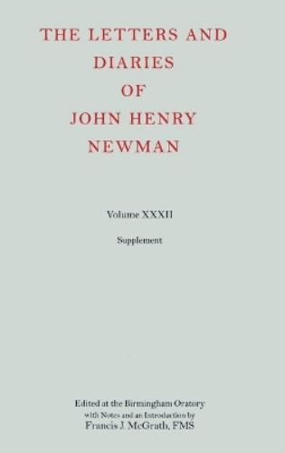 The Letters and Diaries of John Henry Newman