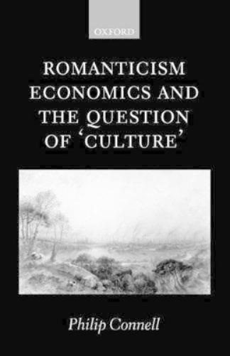 Romanticism, Economics and the Question of 'Culture'