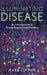 Illuminating Disease