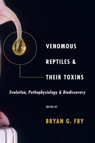 Venomous Reptiles and Their Toxins