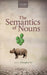 The Semantics of Nouns
