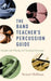 The Band Teacher's Percussion Guide