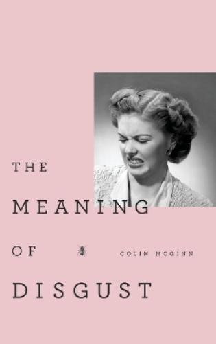 The Meaning of Disgust