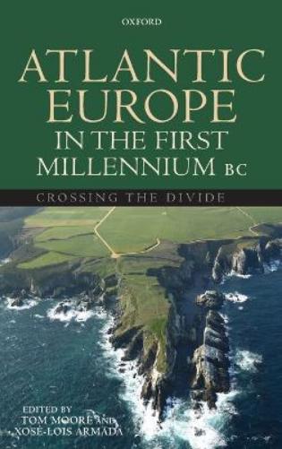 Atlantic Europe in the First Millennium BC