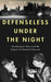Defenseless Under the Night