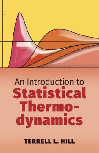 An Introduction to Statistical Thermodynamics