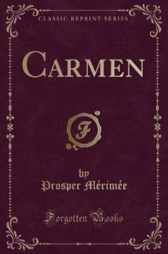 Carmen (Classic Reprint)