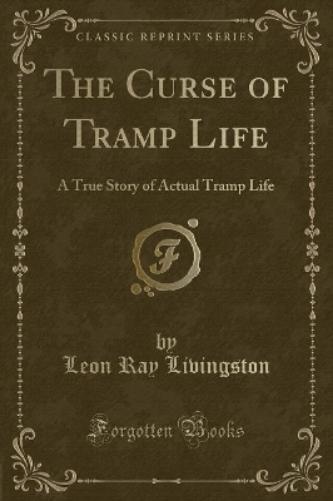 The Curse of Tramp Life