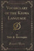 Vocabulary of the Kiowa Language (Classic Reprint)