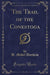 The Trail of the Conestoga (Classic Reprint)
