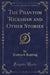 The Phantom 'rickshaw and Other Stories (Classic Reprint)