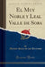 El Muy Noble y Leal Valle de Soba (Classic Reprint)
