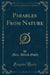 Parables from Nature (Classic Reprint)