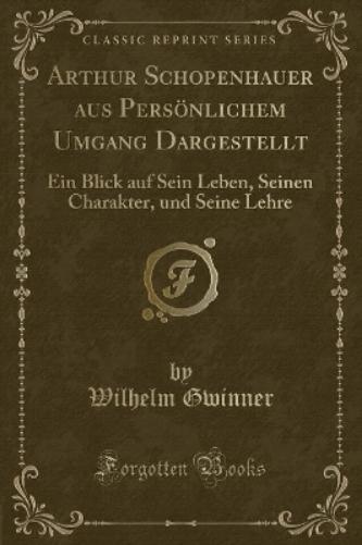 Arthur Schopenhauer Aus Persönlichem Umgang Dargestellt