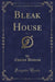 Bleak House, Vol. 1 (Classic Reprint)