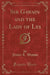 Sir Gawain and the Lady of Lys (Classic Reprint)