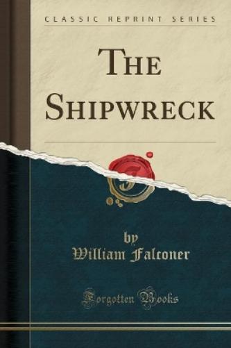 The Shipwreck (Classic Reprint)