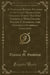 A Thrilling Record Founded on Facts and Observations Obtained During Ten Days' Experience with Colonel William T. Anderson, (the Notorious Guerrilla Chieftain) (Classic Reprint)