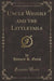 Uncle Wiggily and the Littletails (Classic Reprint)