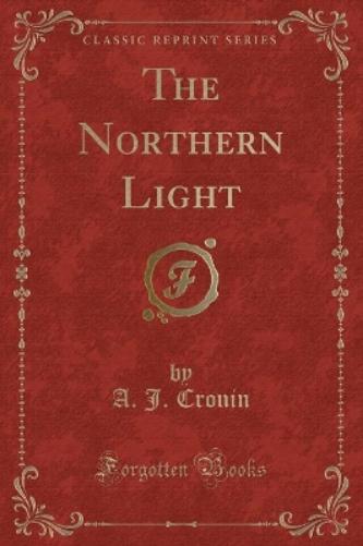 The Northern Light (Classic Reprint)