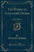 The Works of Alexandre Dumas, Vol. 6 of 30