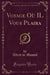 Voyage Où Il Vous Plaira (Classic Reprint)