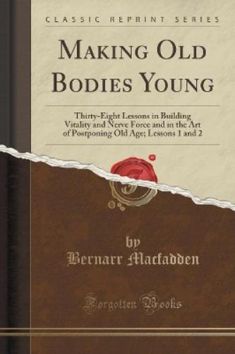 Making Old Bodies Young