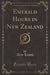 Emerald Hours in New Zealand (Classic Reprint)