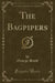 The Bagpipers (Classic Reprint)