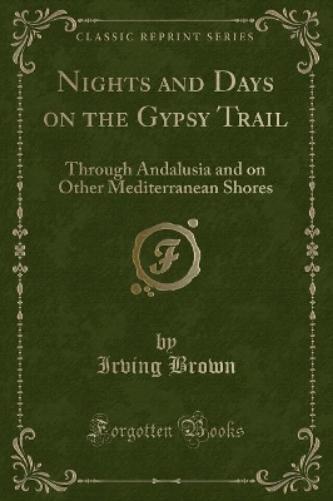 Nights and Days on the Gypsy Trail