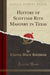 History of Scottish Rite Masonry in Texas (Classic Reprint)